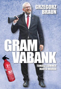 Gram Vabank - Grzegorz Braun