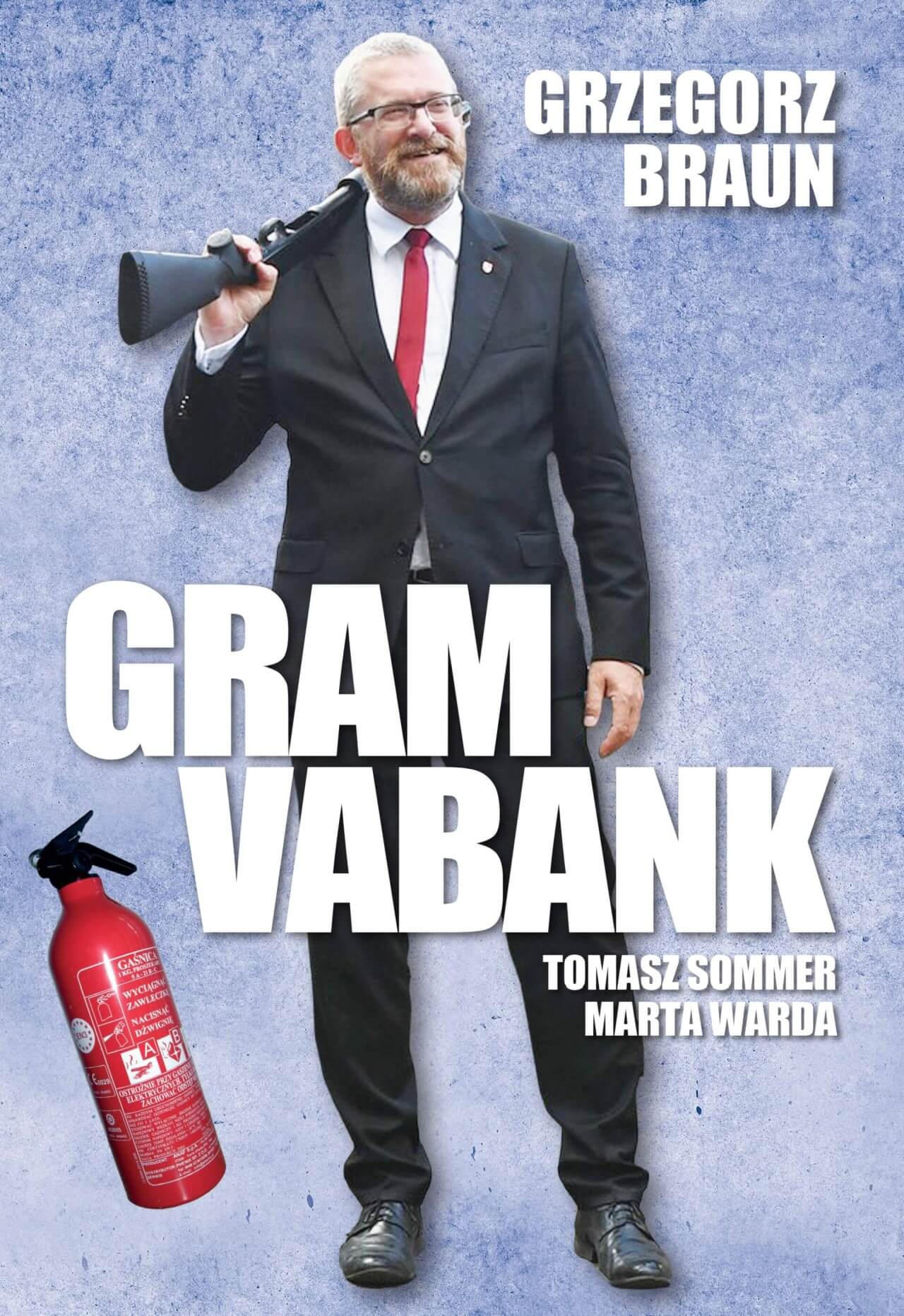Gram Vabank - Grzegorz Braun